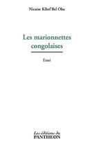 Couverture du livre « Les marionnettes congolaises » de Nicaise Kibel'Bel Oka aux éditions Editions Du Panthéon