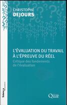 Couverture du livre « L'évaluation du travail à l'épreuve du réel » de Chirstophe Dejours aux éditions Quae