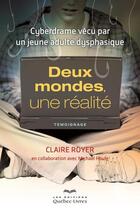 Couverture du livre « Deux mondes, une réalité » de Claire Royer aux éditions Quebec Livres