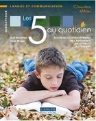 Couverture du livre « Les 5 au quotidien » de Gail Boushey aux éditions Cheneliere Mcgraw-hill