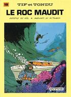 Couverture du livre « Tif et Tondu Tome 18 : le roc maudit » de Will et Maurice Tillieux aux éditions Dupuis