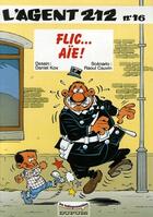 Couverture du livre « L'agent 212 Tome 16 : flic... aie ! » de Daniel Kox et Raoul Cauvin aux éditions Dupuis