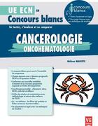 Couverture du livre « Ue ecn concours blancs cancerologie » de Mascitti H. aux éditions Vernazobres Grego