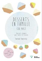 Couverture du livre « Desserts en famille (ou pas) ! » de Hannah Kaminsky aux éditions L'age D'homme V