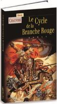 Couverture du livre « Le cycle de la Branche rouge » de Roger Chauviré aux éditions Terre De Brume