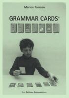 Couverture du livre « Grammar cards ; pour apprendre et comprendre la grammaire anglaise » de Marion Tamano aux éditions Buissonnieres