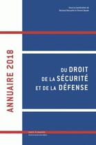 Couverture du livre « Annuaire 2018 du droit de la sécurité et de la défense t.3 » de Florent Baude et Bertrand Warusfel aux éditions Mare & Martin