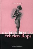 Couverture du livre « Le nu impertinent de félicien rops » de Denis aux éditions Bernard Gilson