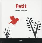 Couverture du livre « Petit » de Xaviere Broncard aux éditions Alice