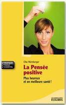 Couverture du livre « La pensée positive » de Elke Nurnberger aux éditions Ixelles Editions