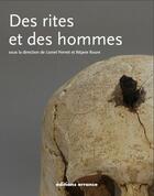 Couverture du livre « Des rites et des hommes » de Lionel Pernet aux éditions Errance
