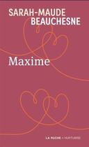 Couverture du livre « Maxime » de Sarah-Maude Beauchesne aux éditions Hurtubise