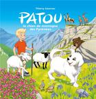 Couverture du livre « Patou - le chien de montagne des Pyrénées » de Thierry Goursau aux éditions Henri Goursau
