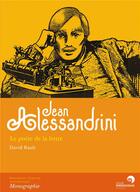 Couverture du livre « Jean Alessandrini ; le poète de la lettre » de David Rault aux éditions Perrousseaux