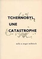 Couverture du livre « Tchernobyl, une catastrophe. quelques elements pour un bilan. » de Belbeoch aux éditions La Lenteur