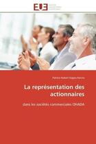 Couverture du livre « La representation des actionnaires - dans les societes commerciales ohada » de Kagou Kenna P H. aux éditions Editions Universitaires Europeennes