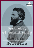 Couverture du livre « Bartleby, el escribiente » de Herman Melville aux éditions Editorial Minimal