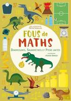 Couverture du livre « Fous de mathématiques : dinomesures, sauromètres et ptéro unités » de Mattia Crivellini aux éditions White Star