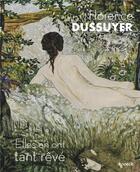 Couverture du livre « Florence Dussuyer ; elles en ont tant rêvé » de Florence Dussuyer aux éditions Snoeck Gent