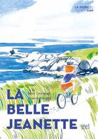 Couverture du livre « La belle Jeanette » de Rozenn Brecard et Remi Courgeon aux éditions Seuil Jeunesse