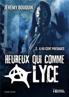 Couverture du livre « Heureux qui comme Alyce Tome 2 : A vu cent paysages » de Jérémy Bouquin aux éditions Evidence Editions