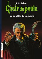 Couverture du livre « Chair de poule Tome 39 : le souffle du vampire » de R. L. Stine aux éditions Bayard Jeunesse