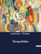 Couverture du livre « Despedidas » de António Nobre aux éditions Culturea