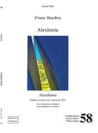 Couverture du livre « Alexitimia : alexithymie » de Franc Bardou aux éditions Troba Vox