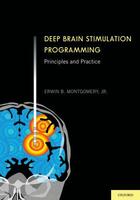 Couverture du livre « Deep Brain Stimulation Programming: Principles and Practice » de Montgomery Jr Md Erwin B aux éditions Oxford University Press Usa