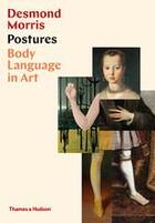 Couverture du livre « Postures body language in art » de Desmond Morris aux éditions Thames & Hudson