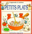 Couverture du livre « Petits plats » de Angela Wilkes et Stephen Cartwright aux éditions Usborne