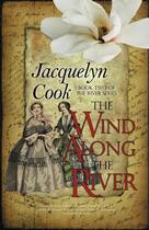 Couverture du livre « The wind along the river » de Cook Jacquelyn aux éditions Bellebooks