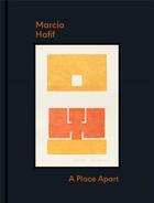 Couverture du livre « Marcia Hafif ; a place apart » de  aux éditions Dap Artbook