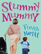 Couverture du livre « Slummy Mummy » de Fiona Neill aux éditions Penguin Group Us