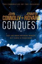 Couverture du livre « CONQUEST - THE CHRONICLES OF THE INVADERS » de John Connolly et Jennifer Ridyard aux éditions Headline