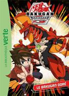 Couverture du livre « Bakugan t.1 ; le Bakugan doré » de  aux éditions Hachette Jeunesse