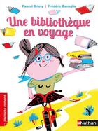 Couverture du livre « Une bibliothèque en voyage » de Pascal Brissy aux éditions Nathan