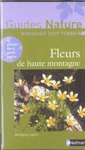 Couverture du livre « Fleurs de haute montagne » de Wolfgang Lippert aux éditions Nathan