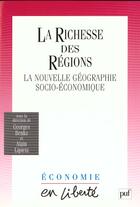 Couverture du livre « La richesse des régions ; la nouvelle géographie socio-économique » de Georges Benko et Alain Lipietz aux éditions Puf