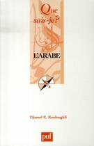 Couverture du livre « L'arabe » de Djamel E. Kouloughli aux éditions Que Sais-je ?