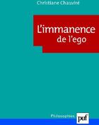 Couverture du livre « L'immanence de l'ego » de Christiane Chauviré aux éditions Puf