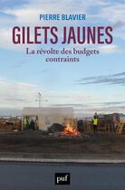 Couverture du livre « Gilets jaunes, la révolte des budgets contraints » de Pierre Blavier aux éditions Puf