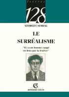 Couverture du livre « Le surrealisme » de Georges Sebbag aux éditions Armand Colin