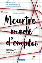 Couverture du livre « Meurtre mode d'emploi Tome 1 ; présumée innocente » de Holly Jackson aux éditions Casterman