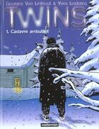 Couverture du livre « Twins t1 - cadavre ambulant » de Vanlinthout/Leclercq aux éditions Casterman