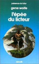 Couverture du livre « Epee du licteur - troisieme volume du livre du nouveau soleil » de Wolfe/Desmond aux éditions Denoel