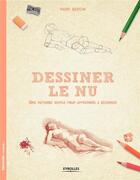Couverture du livre « Dessiner le nu » de Mark Bergin aux éditions Eyrolles