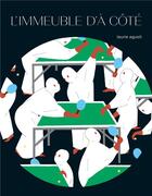 Couverture du livre « L'immeuble d'à côté » de Laurie Agusti aux éditions Albin Michel