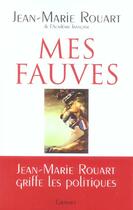 Couverture du livre « Mes fauves » de Jean-Marie Rouart aux éditions Grasset Et Fasquelle