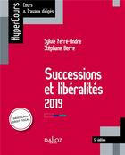 Couverture du livre « Successions et libéralités (édition 2019) (5e édition) » de Sylvie Ferre-Andre et Stephane Berre aux éditions Dalloz